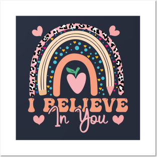 Rainbow I Believe In You Teacher Testing Day  I Believe In You Teachers Gifts Posters and Art